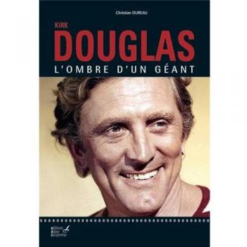 Kirk Douglas: L'ombre d'un géant