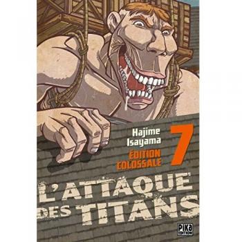 L'Attaque des Titans Edition Colossale T07