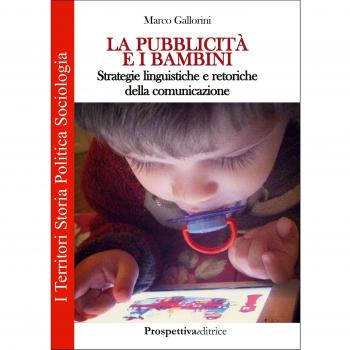 La pubblicità e retoriche della comunicazione Gallorini Marco