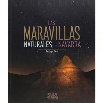 Las 50 maravillas naturales de Navarra.
