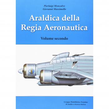 Araldica della regia aeronautica. Ediz. illustrata