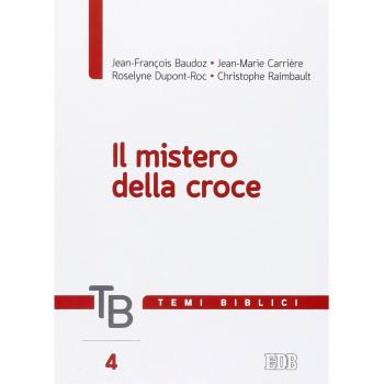 Temi biblici. Il mistero della croce