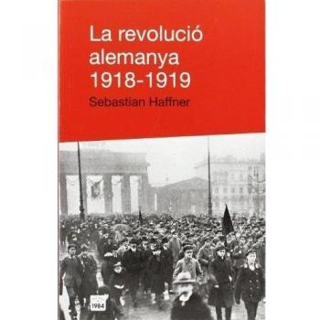 LA REVOLUCIO ALEMANYA 1918 1919