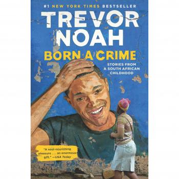 Born a Crime: Stories from a South African Childhood (Hardcover)