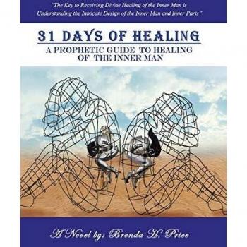 31 Days of Healing: A Prophetic Guide to Healing of the Inner Man