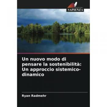 Radmehr, Ryan: Un nuovo modo di pensare la sostenibilità: Un approccio sistemico-dinamico