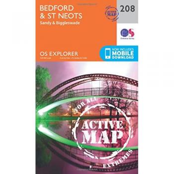 Os Explorer Map Active (208) Bedford And St.Neots, Sandy And Biggleswade (Os Explorer Active Map) (Map)