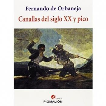 Canallas del siglo XX y pico