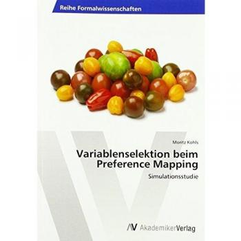 Variablenselektion beim Preference Mapping: Simulationsstudie