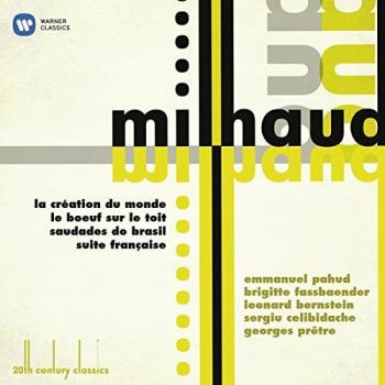 Milhaud : Classiques intemporels du 20ème siècle