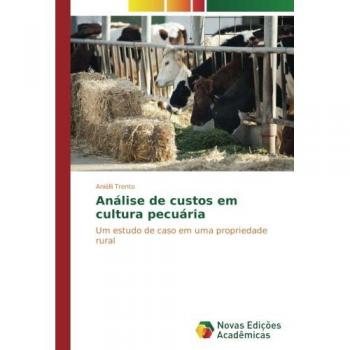 Trento, Aniélli: Análise de custos em cultura pecuária