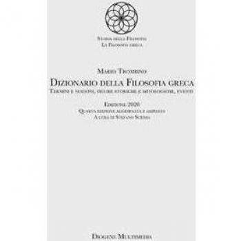 Dizionario della filosofia greca. Termini e nozioni, figure stori... Mario Trombino
