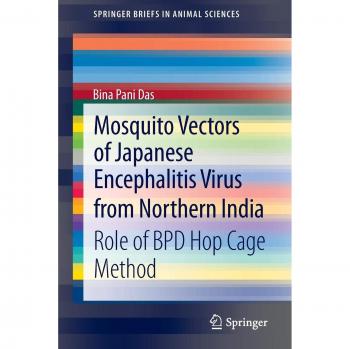 Mosquito Vectors of Japanese Encephalitis Virus from Northern India: Role of Bpd Hop Cage Method