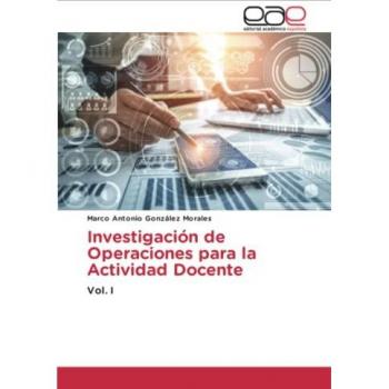 Investigación de Operaciones para la Actividad Docente: Vol. I