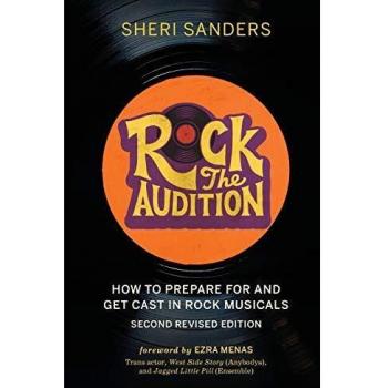Rock the Audition: How to Prepare for and Get Cast in Rock Musicals