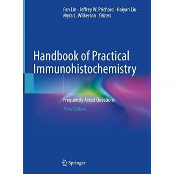 Handbook of Practical Immunohistochemistry: Frequently Asked Questions