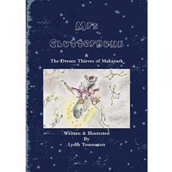 Mrs Clutterbunk and The Dream Thieves of Makazark
