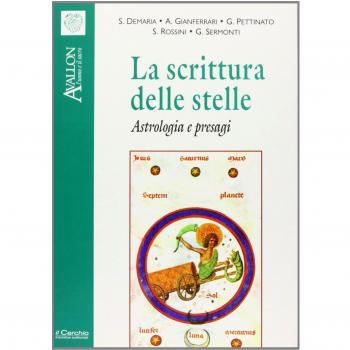 La scrittura delle stelle. Astrologia e presagi