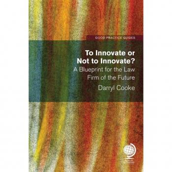 Vitalsource Technologies, Inc. To Innovate Or Not To Innovate: A Blueprint For The Law Firm Of The Fut