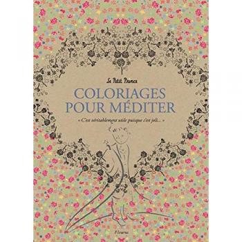 Le Petit Prince : Coloriages pour méditer