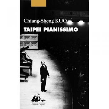 Taipei pianissimo Chiang-Sheng Kuo P. Picquier