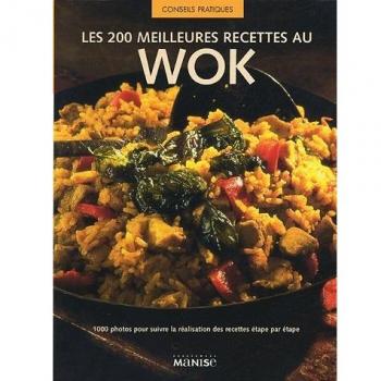 Les 200 meilleures recettes au Wok