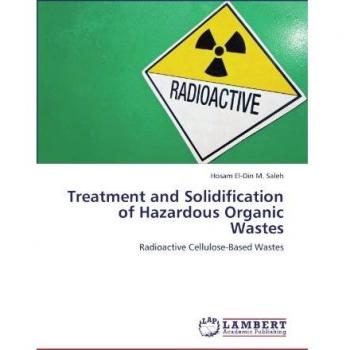 Treatment and Solidification of Hazardous Organic Wastes: Radioactive Cellulose-Based Wastes