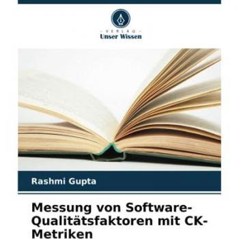 Gupta, Rashmi: Messung von Software-Qualitätsfaktoren mit CK-Metriken