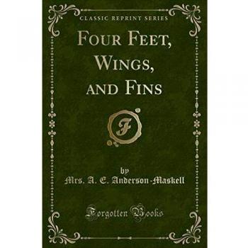 Four Feet, Wings, and Fins