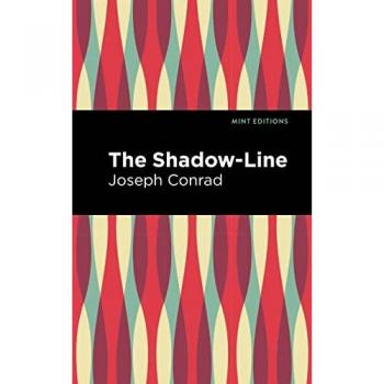 Conrad, Joseph: The Shadow-Line