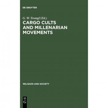 Cargo Cults and Millenarian Movements