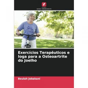 Jebakani, Beulah: Exercícios Terapêuticos e Ioga para a Osteoartrite do Joelho