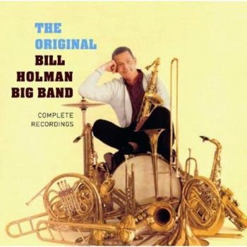 Big Band Bill Holman : Collection Complète