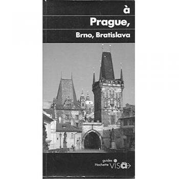 A PRAGUE  BRNO  BRATISLAVA