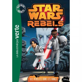 Star Wars Rebels, Tome 6 : Des rebelles dans les rangs