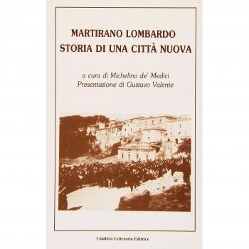 Martirano Lombardo. Storia di una città nuova