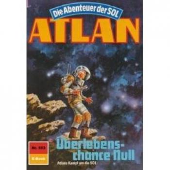 Atlan 553: Überlebenschance Null