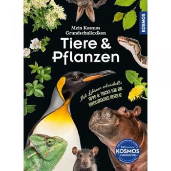 Sokolowski, Ilka: Mein Kosmos Grundschullexikon Tiere & Pflanzen