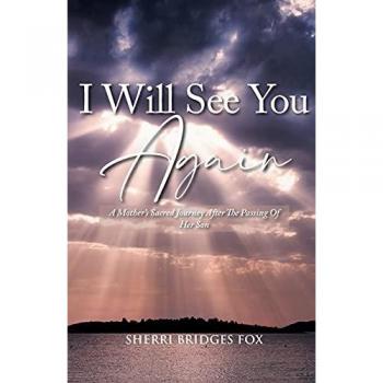 I Will See You Again: A Mother's Sacred Journey