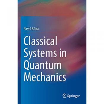Classical Systems in Quantum Mechanics