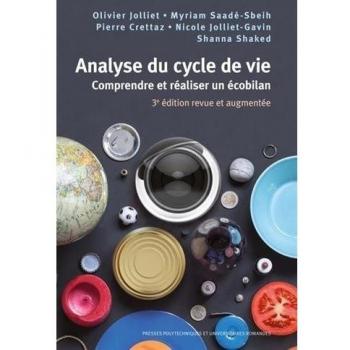 Analyse du cycle de vie : Comprendre et réaliser un écobilan