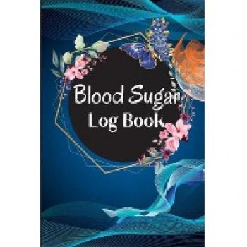 Blood Sugar Log Book and Tracker: Daily Diabetic Glucose Tracker with Notes, Breakfast, Lunch, Dinner, Bed Before & After Tracking | Recording Notebook. Diabetic Glucose Monitoring Book