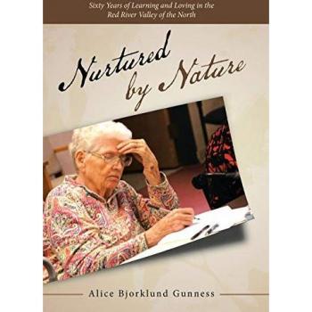 Nurtured by Nature: Sixty Years of Learning and Loving in the Red River Valley