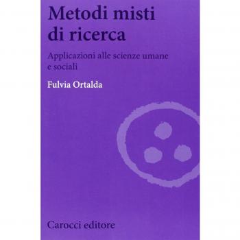 Metodi misti di ricerca. Applicazioni alle scienze umane e sociali