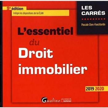 L'Essentiel Du Droit Immobilier : 2019-2020