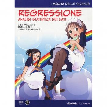 Regressione. Analisi statistica dei dati. I manga delle scienze