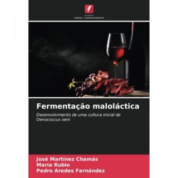 Martínez Chamás, José: Fermentação maloláctica