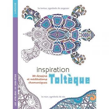 Gilles Diederichs Inspiration Toltèque : 30 Dessins Et Méditations Chamaniques