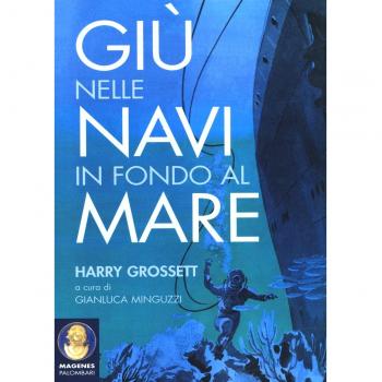 Giù nelle navi in fondo al mare