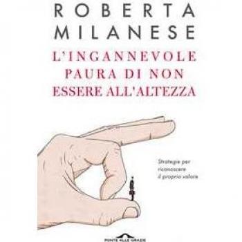 L'ingannevole paura di non essere all'altezza. Strategie per riconoscere il proprio valore (Terapia in tempi brevi)